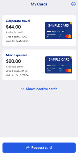 My Cards
1. Tap the card you want to use.