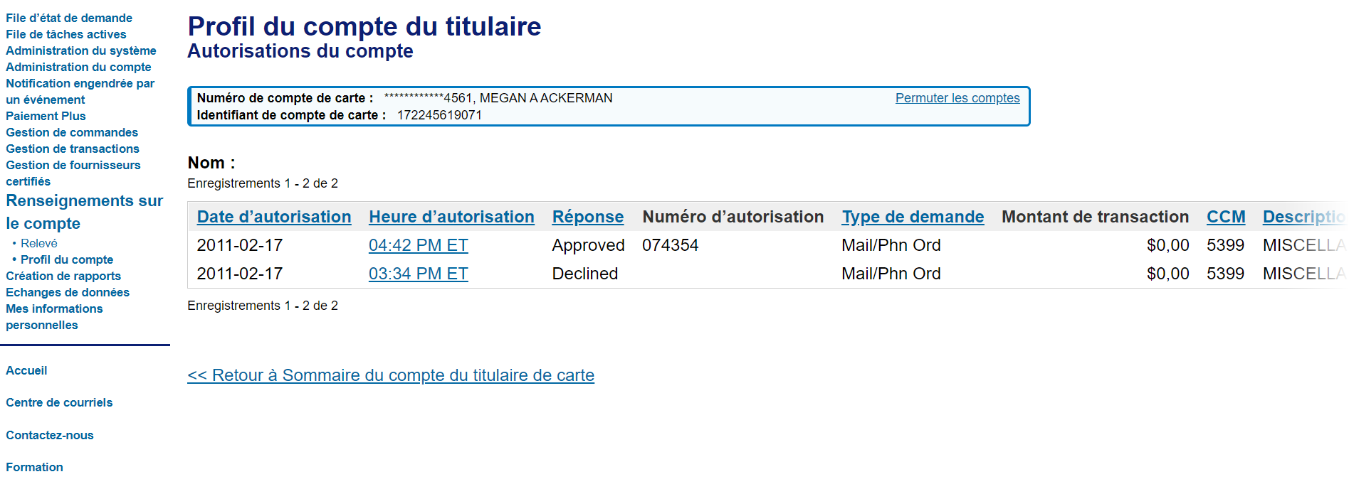 Profil du compte du titulaire Vous pouvez rechercher les autorisations refusées dans Access Online à laide de la fonction (Profil du compte : autorisations du compte).